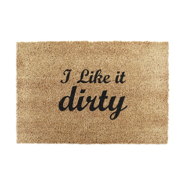Predpražnik iz kokosovih vlaken 40x60 cm I Like it Dirty – Artsy Doormats