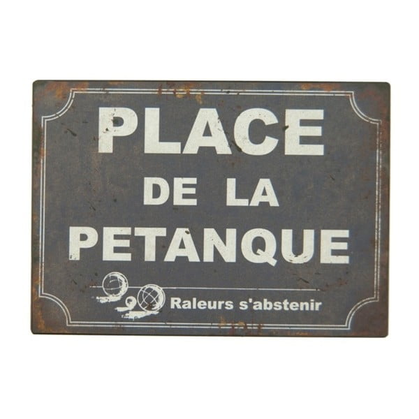 Kovinski znak Antic Line Place De La Pétangue