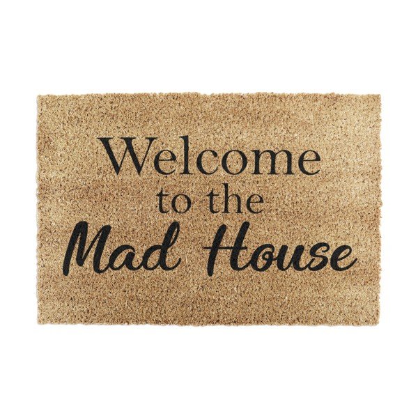 Predpražnik iz kokosovih vlaken 40x60 cm Welcome to the Mad House – Artsy Doormats