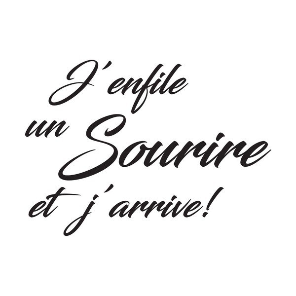 Črna nalepka Ambiance Citat Sourire Et J'arrive-image-2