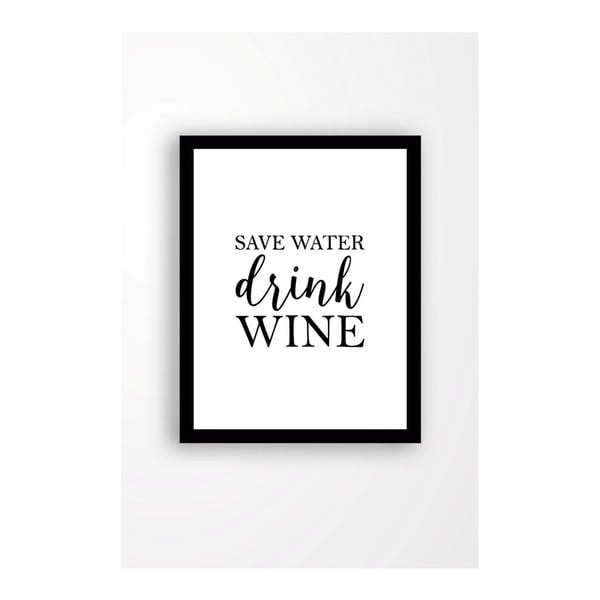 Stenska slika na platnu v črnem okvirju Tablo Center Save water drink wine, 29 x 24 cm