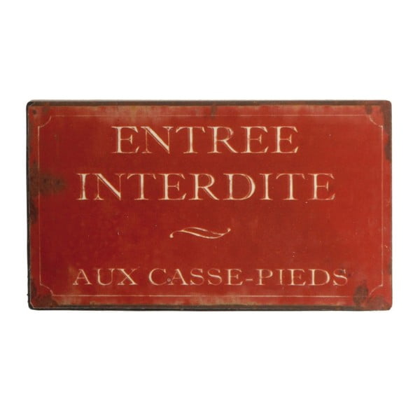 Rdeč kovinski znak Antic Line Entrée Interdite Pieds