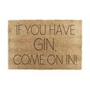 Predpražnik iz kokosovih vlaken 40x60 cm If You Have Gin – Artsy Doormats