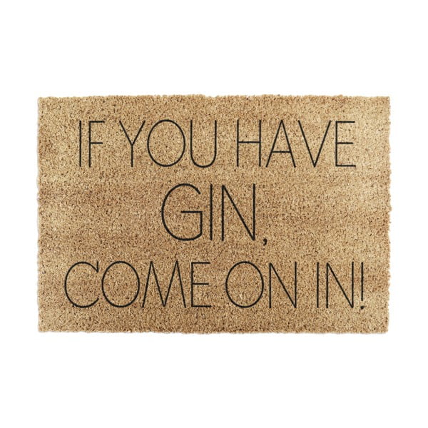 Predpražnik iz kokosovih vlaken 40x60 cm If You Have Gin – Artsy Doormats