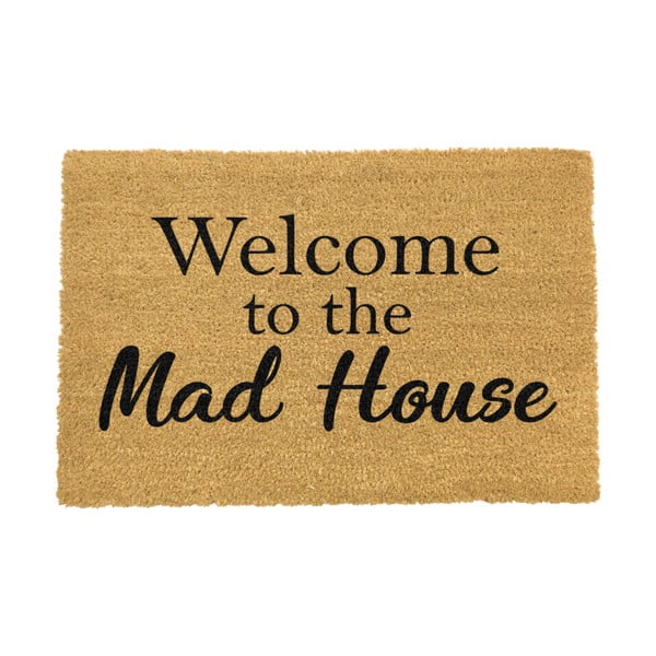 Predpražnik iz naravnih kokosovih vlaken Artsy Doormats Welcome To The Mad House, 40 x 60 cm